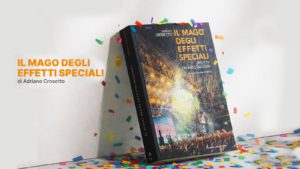 PRESENTAZIONE: IL MAGO DEGLI EFFETTI SPECIALI