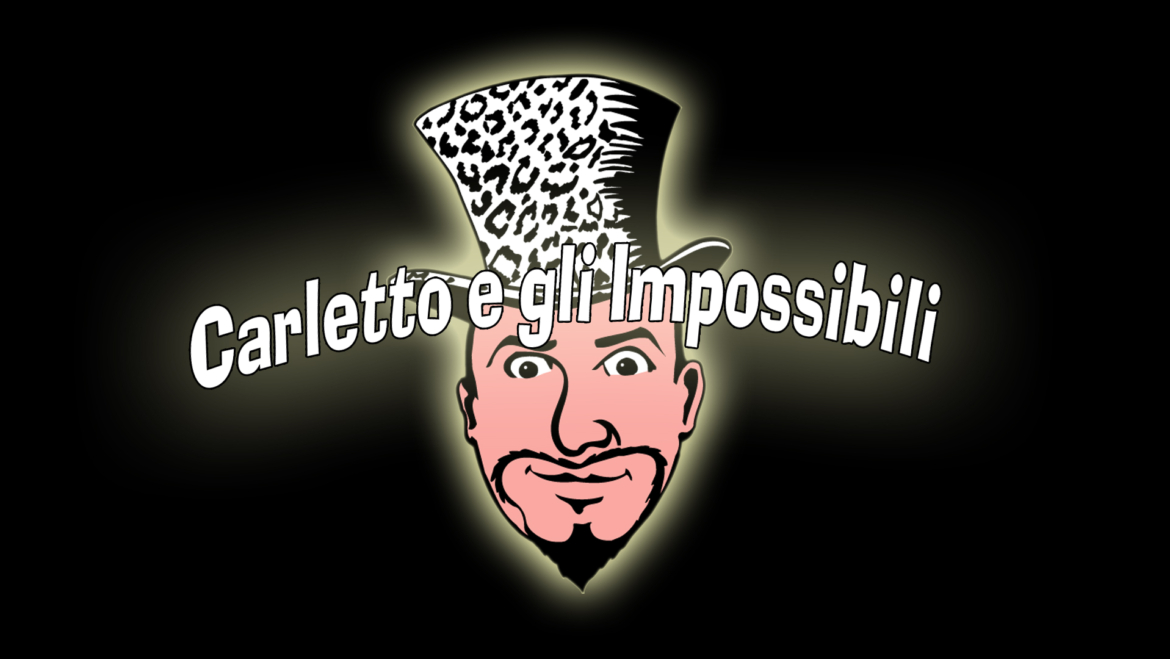 CARLETTO E GLI IMPOSSIBILI Gangsta