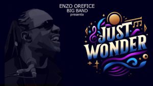 JUST WONDER a tribute “Stevie Wonder”