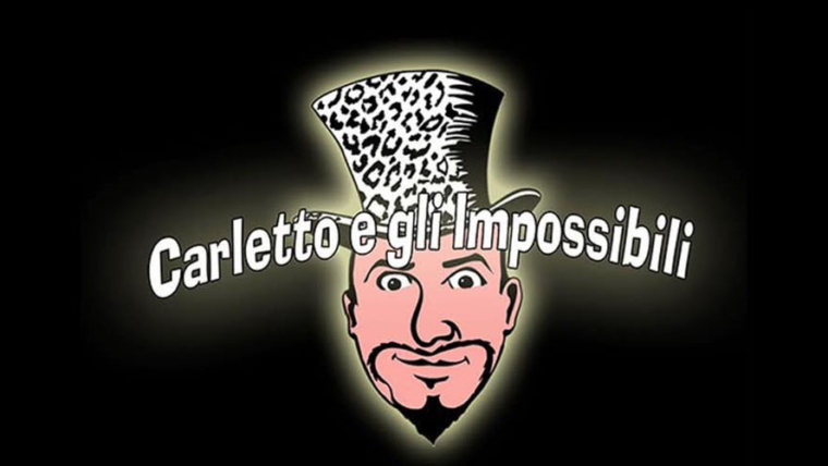 CARLETTO E GLI IMPOSSIBILI